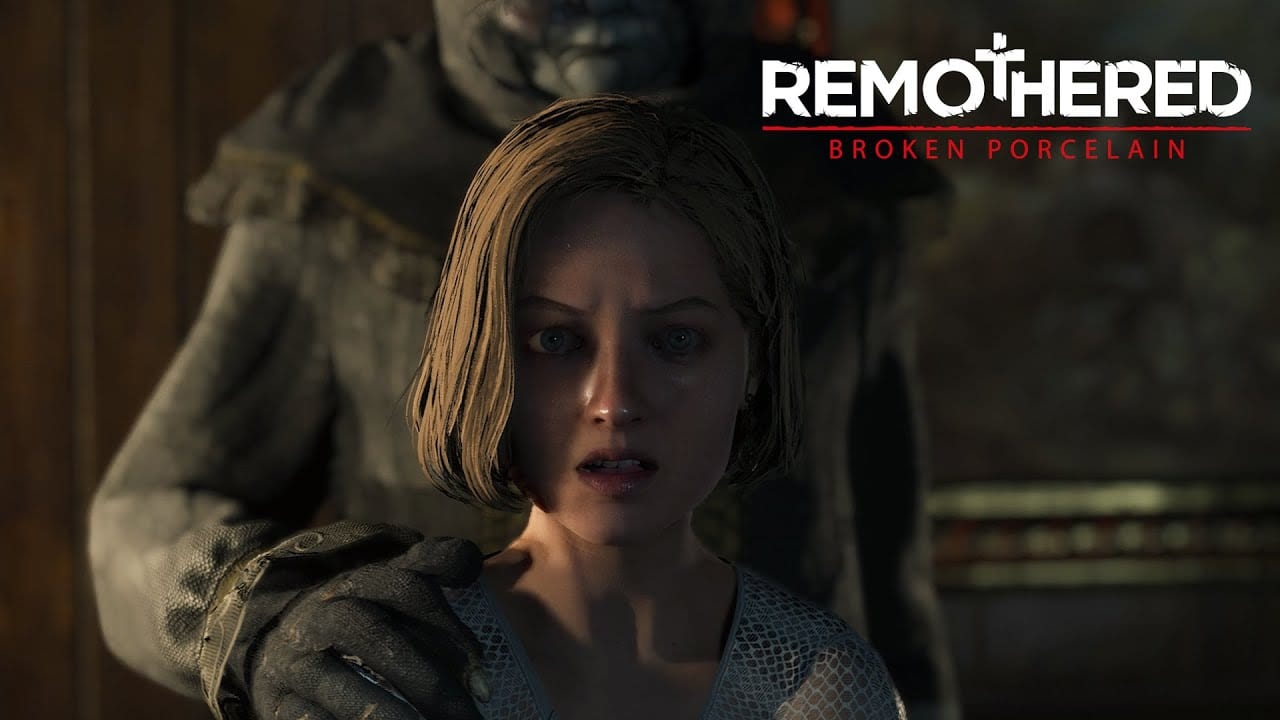 Remothered el nuevo tráiler espeluznante de Broken Procelain revela el