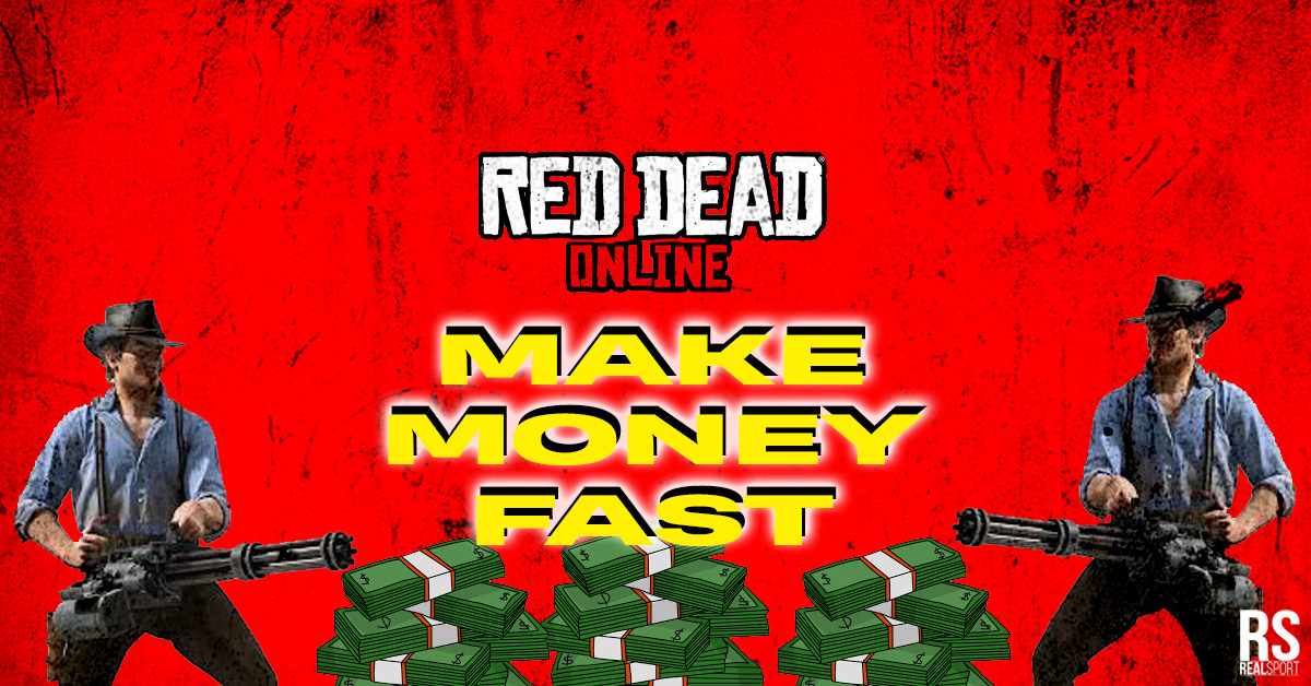 red dead online make money fast