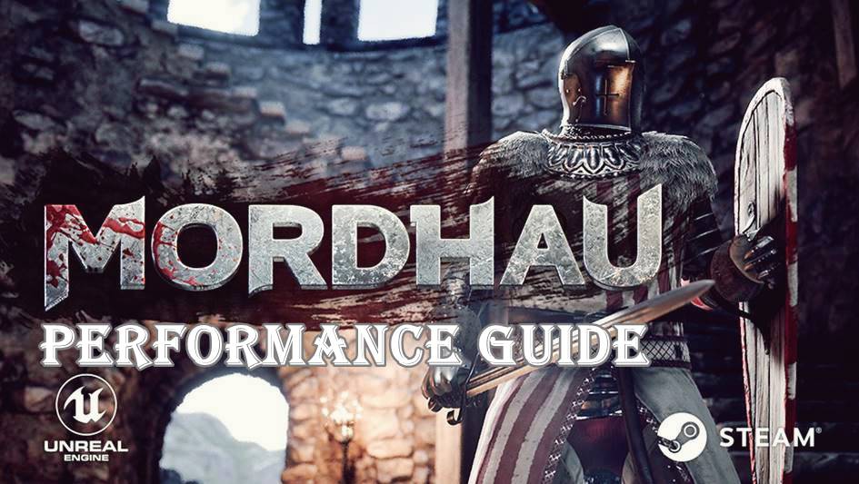 Guía de rendimiento de Mordhau: corrección de retraso, caída de FPS, bloqueo y congelación