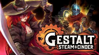 Gestalt: Steam y Cinder